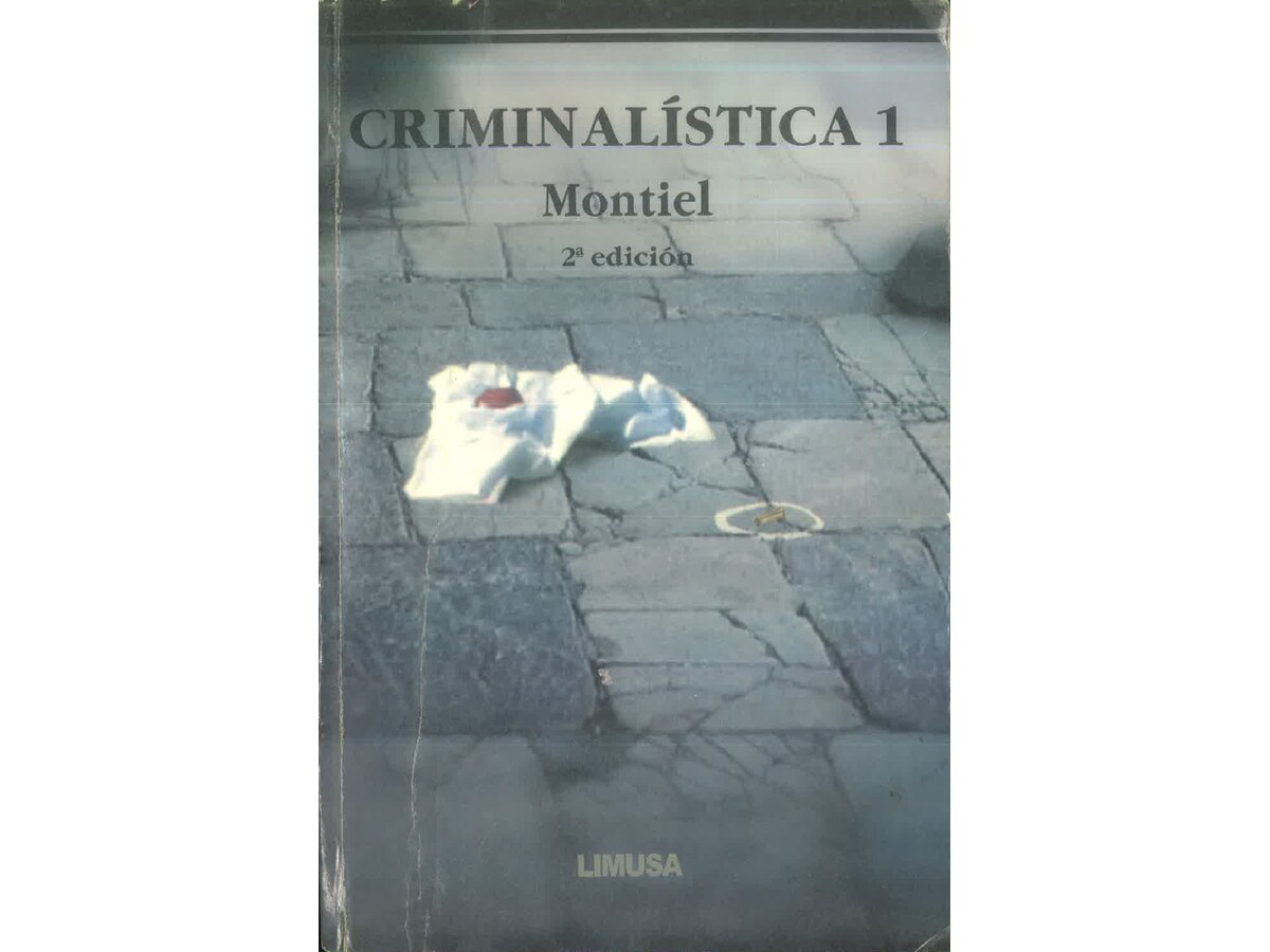 Criminalistica-1-Montiel-Segunda-Edicion
