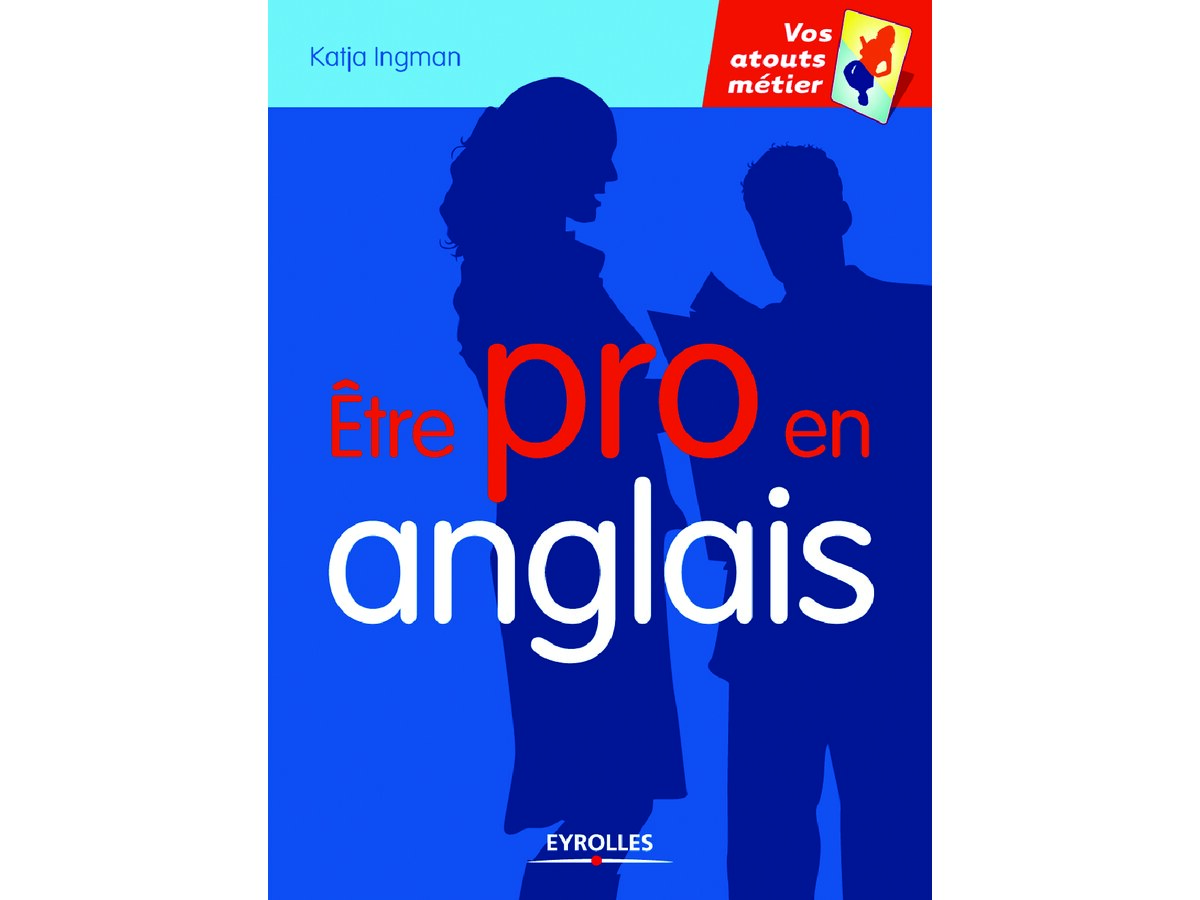 Etre pro en anglais