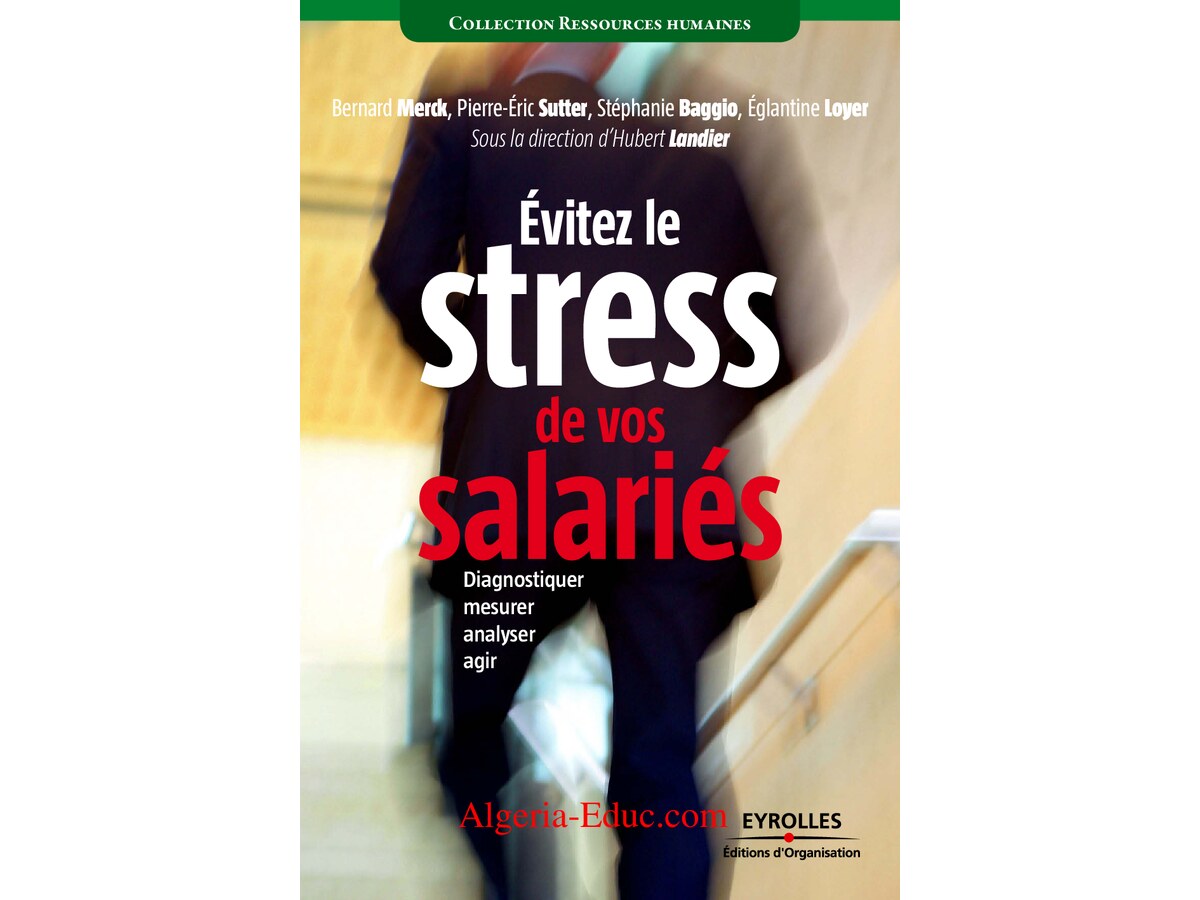 Evitez le Stress de Vos Salariés