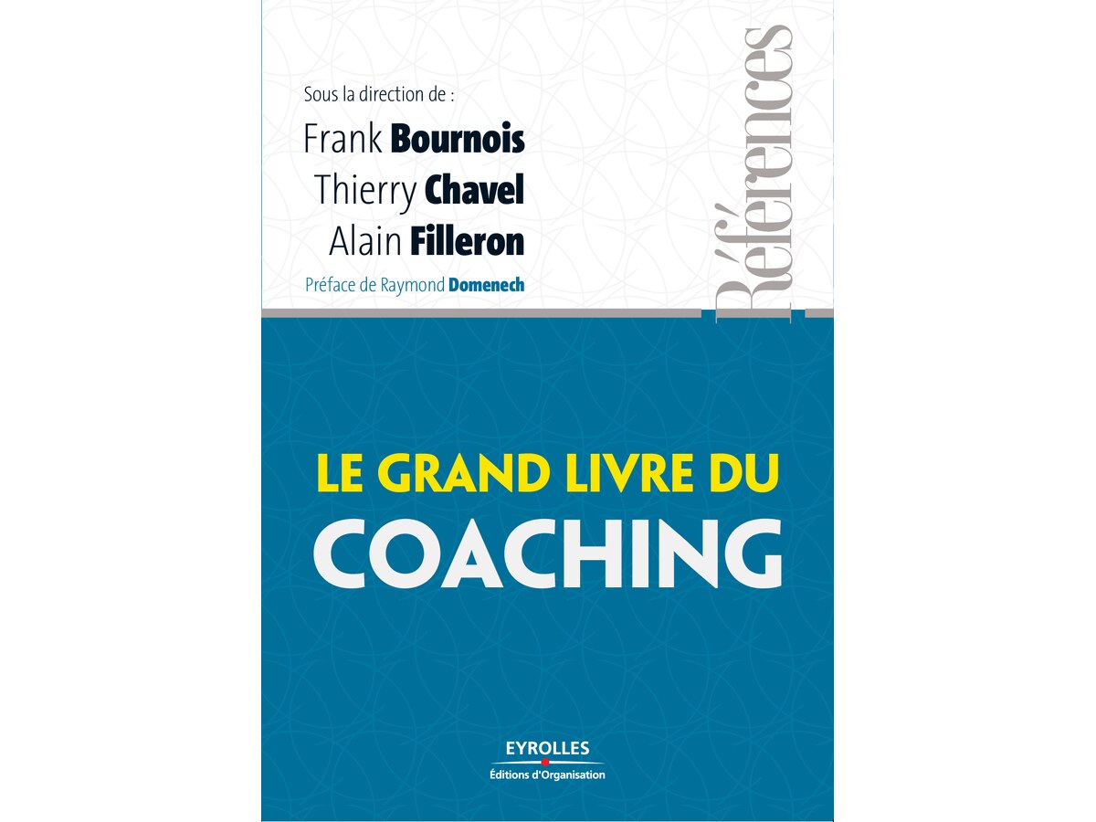 [EYROLLES] Le Grand Livre du Coaching