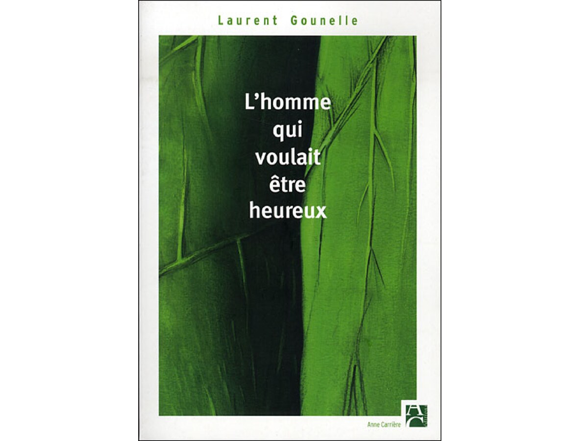L'homme qui voulait être heureux
