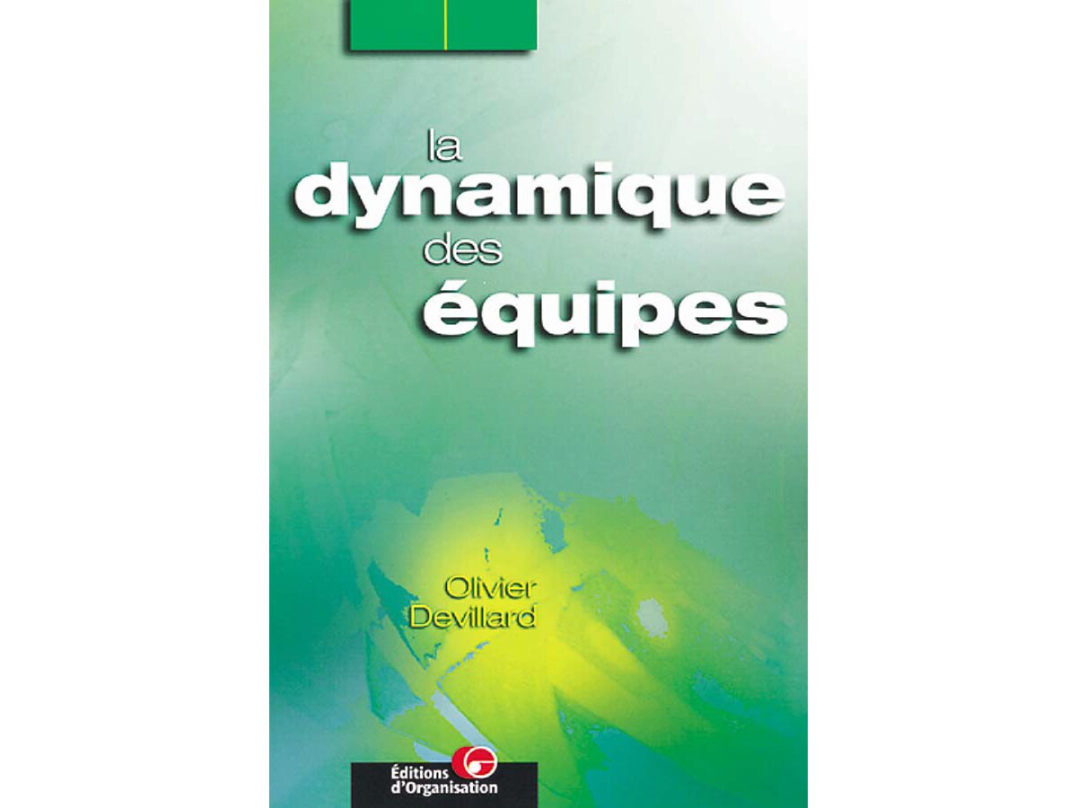 La Dynamique des Equipes