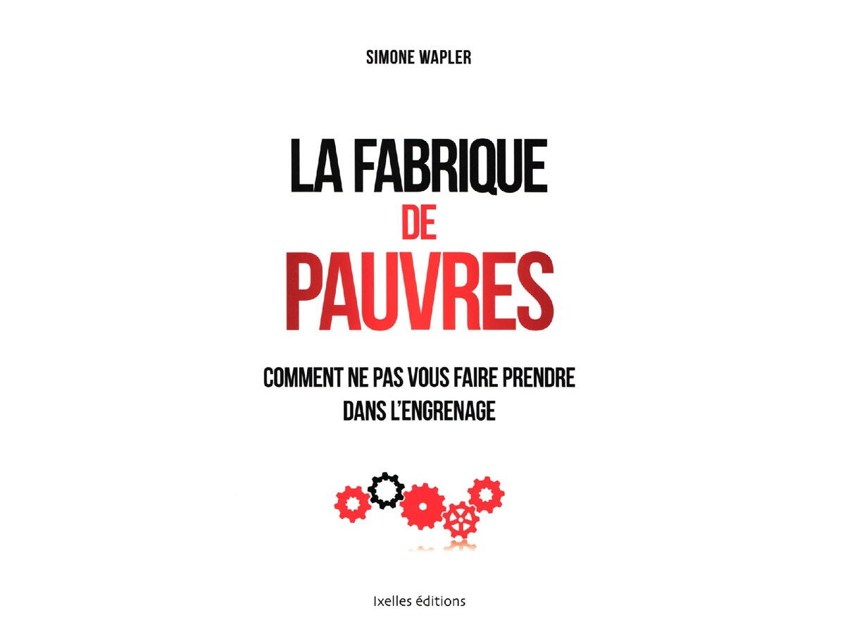 La fabrique de pauvres