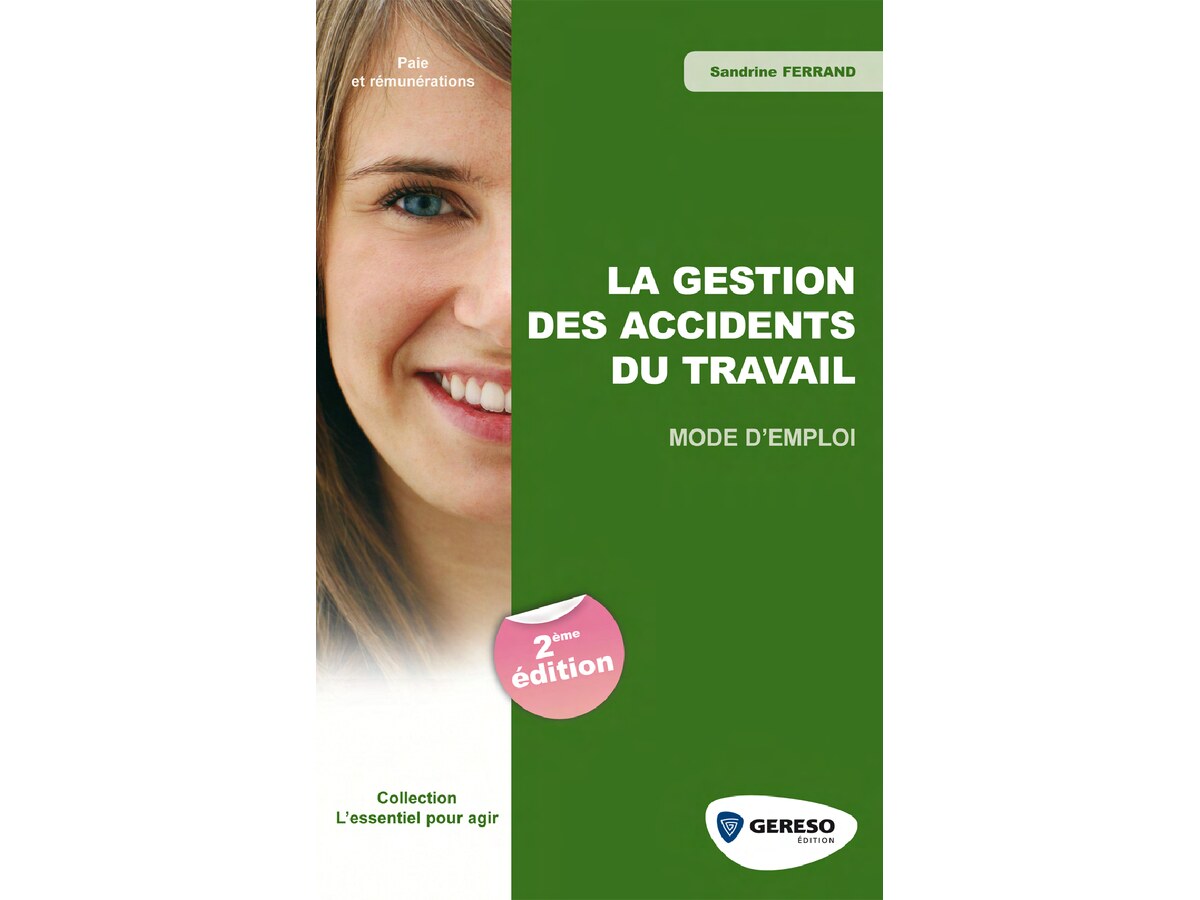 La Gestion des Accidents du Travail - Mode D_emploi