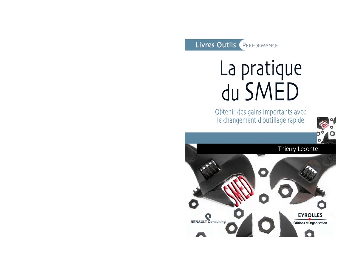 La Pratique du SMED - Obtenir des Gains Importants avec le Changement d_Outillage Rapide