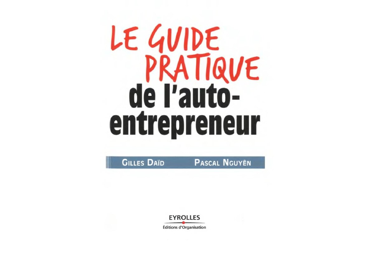 Le Guide Pratique de l_Autoentrepreneur
