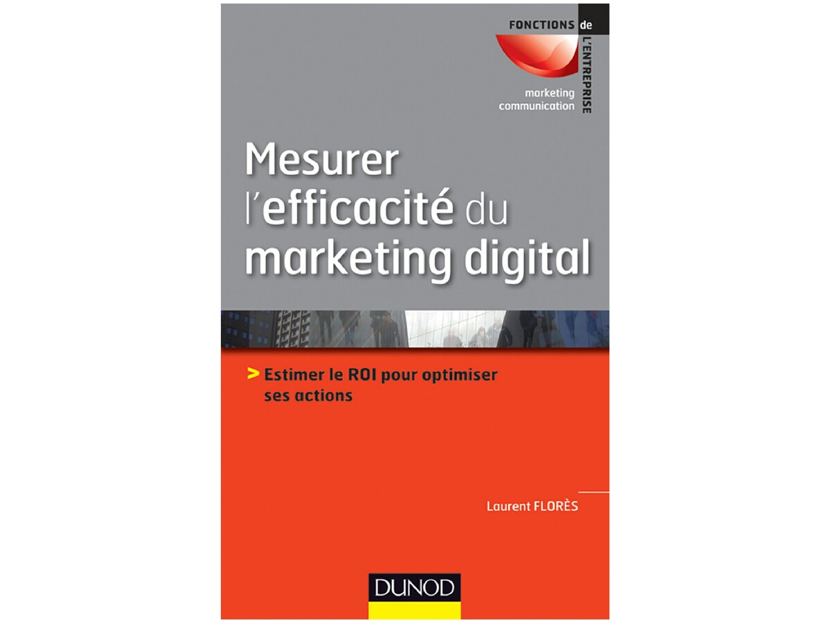 Mesurer lefficacité du marketing digital