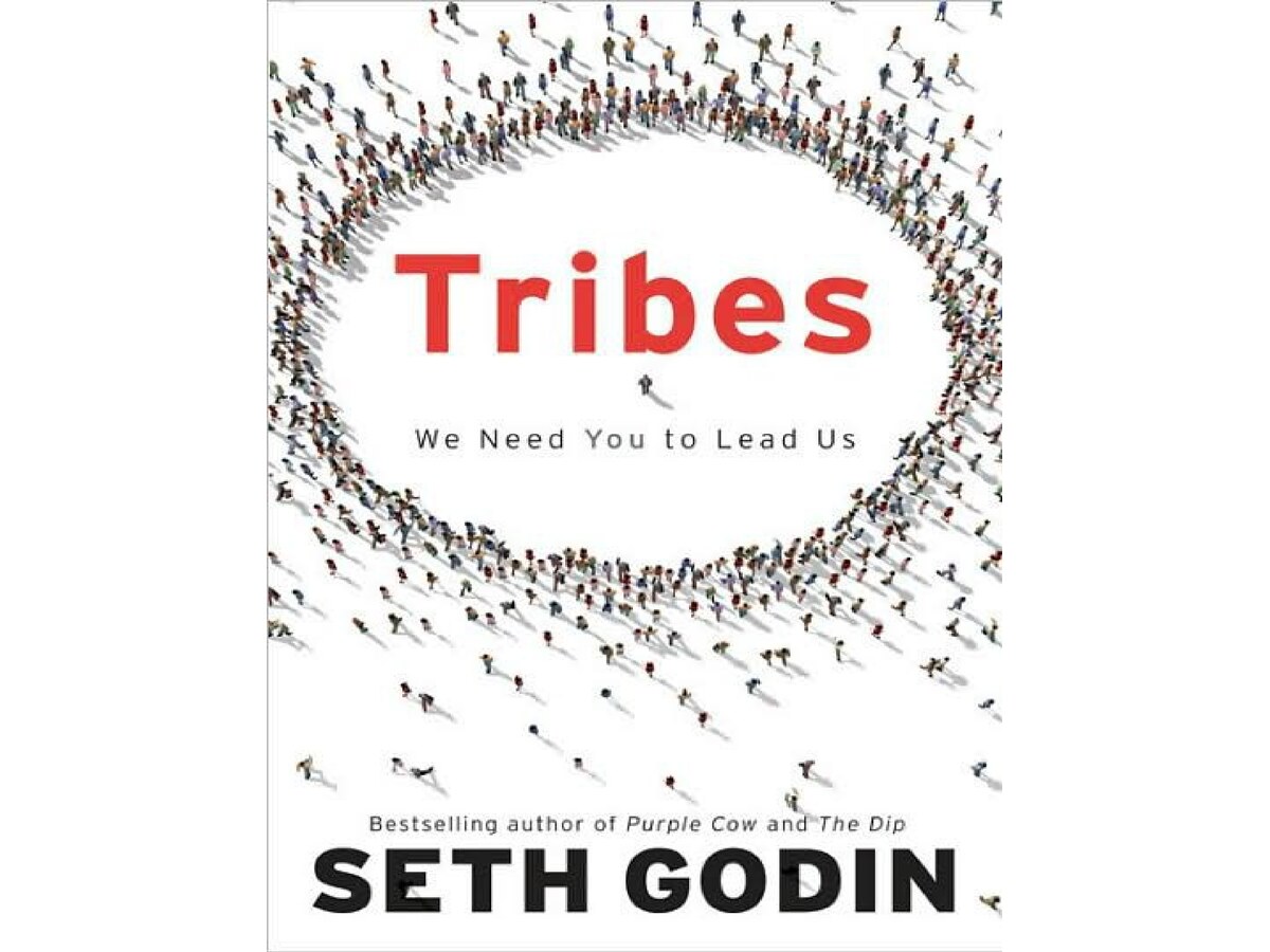 Tribes - We Need You to Lead Us - Seth Godin